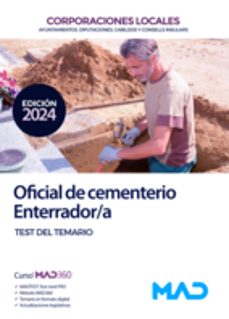 oficial de cementerio/enterrador de ayuntamientos, diputaciones y otras corporaciones locales. test-9788414281505
