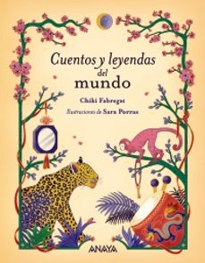 cuentos y leyendas del mundo-chiki fabregat-9788414342305