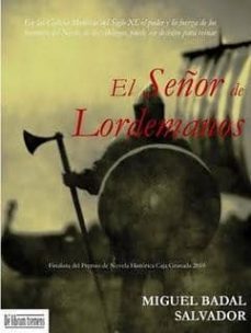 el señor de lordemanos-miguel badal salvador-9788415074205
