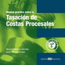 manual practico sobre la tasacion de costas procesales. 2ª edicion (ebook)-margarita martinez gonzalez-laura pedrosa preciado-9788415179405