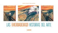 las (verdaderas) historias del arte-sylvain coissard-alexis lemoine-9788415310105