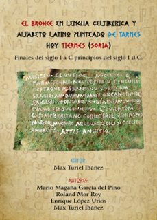 el bronce en lengua celtiberica y alfabeto latino punteado de tarmes hoy tiermes (soria) (ebook)-9788415408505