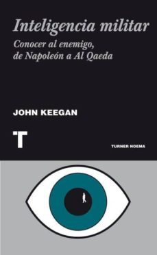 inteligencia militar (ebook)-john keegan-9788415427605