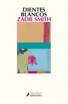dientes blancos (ebook)-zadie smith-9788415470205