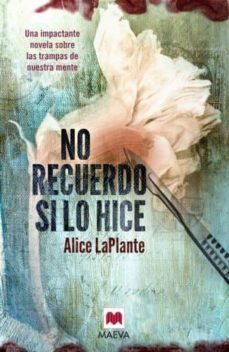 no recuerdo si lo hice-alice laplante-9788415532705