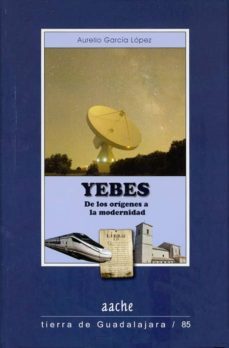 yebes-aurelio garcia lopez-9788415537205