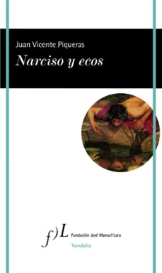 narciso y ecos-juan vicente piqueras-9788415673705