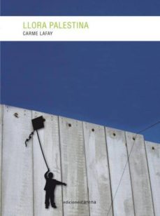 llora palestina-carmen lafay bertran-9788415681205
