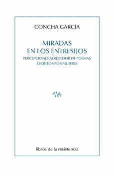 miradas en los entresijos-concha garcia-9788415766605
