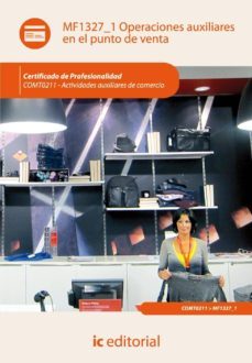 (i.b.d.)operaciones auxiliares en el punto de venta. comt0211 - actividades auxiliares de comercio-9788415792505