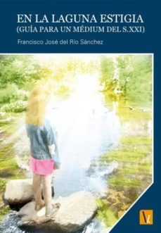 en la laguna estigia-francisco del rio sanchez-9788415824305