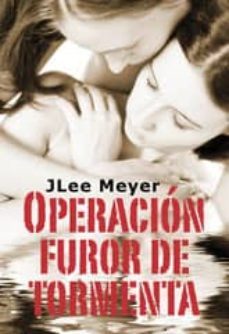 operacion furor de tormenta-jlee meyer-9788415899105