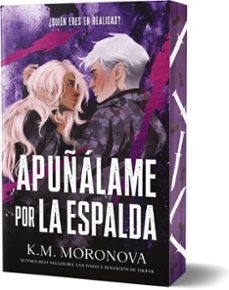 apuñalame por la espalda-k. m. moronova-9788415955405