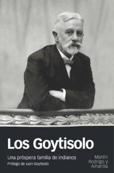 los goytisolo: una prospera familia de indianos-9788415963905