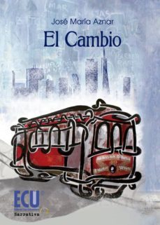 el cambio (ebook)-jose maria aznar-9788416113705