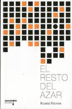 el resto del azar-ricardo pochtar-9788416149605