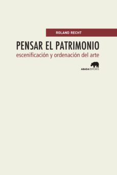 pensar el patrimonio-roland recht-9788416160105