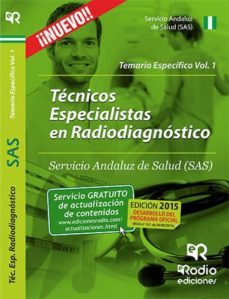 tecnicos especialistas en radiodiagnostico del sas. temario especifico vol. 1-9788416232505