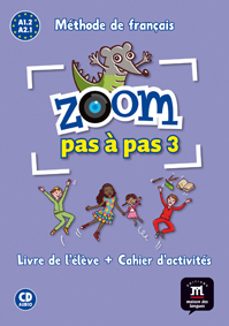 zoom pas a pas 3: livre de l'eleve + cahier d'activites-9788416273805