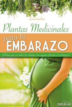 plantas medicinales para tu embarazo-elvira de la rosa-9788416336005