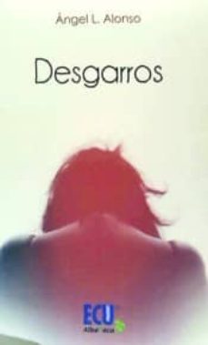 desgarros (ebook)-angel luis alonso andujar-9788416704415