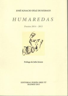 humaredas: poesias 2014-2015-jose ignacio diaz de rabago-9788416480005