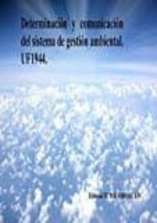 determinacion y comunicacion del sistema de gestion ambiental. uf 1944.-9788416482405