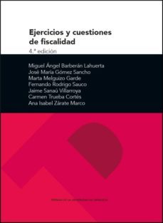 ejercicios y cuestiones de fiscalidad (4ª ed.)-miguel angel barberan lahuerta-9788416515905