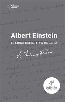 albert einstein: el libro definitivo de citas-albert einstein-9788416620005