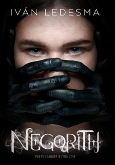 negorith (premi joaquim ruyra 2017)-ivan ledesma-9788416670505