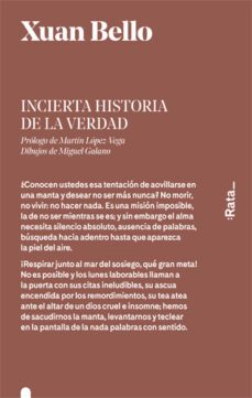 incierta historia de la verdad-xuan bello-9788416738205