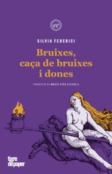 bruixes, caça de bruixes i dones-silvia federici-9788416855605