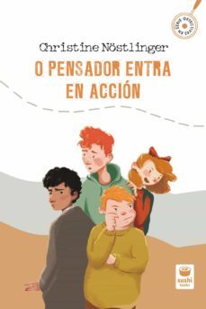 o pensador entra en accion-christine nostlinger-9788416884605
