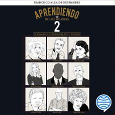 aprendiendo de los mejores 2 (audiolibro)-francisco alcaide hernandez-9788416928705