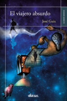el viajero absurdo (ebook)-jose guix-9788416967605