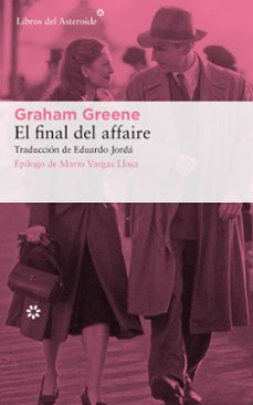 el final del affaire-graham greene-9788417007805