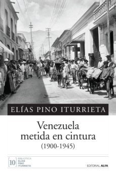 venezuela metida en cintura (ebook)-elias pino iturrieta-9788417014605