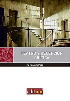 teatro y recepcion critica-mariano de paco de moya-9788417157005