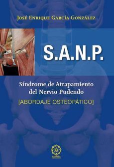 s.a.n.p. : sindrome de atrapamiento del nervio pudendo-jose enrique garcia gonzalez-9788417168605