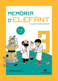 memoria d elefant 7-8 anys: quadern d entreteniment-9788417207205