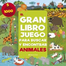 el gran libro juego para buscar y encontrar animales-9788417210205