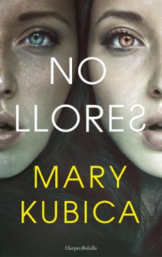 no llores-mary kubica-9788417216405
