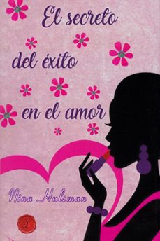 el secreto del exito en el amor-nina hulsman-9788417300005