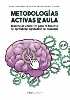 metodologias activas en el aula-pablo usan supervia-carlos salavera bordas-9788417532505