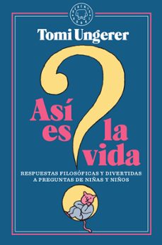 asi es la vida-tomi ungerer-9788417552305