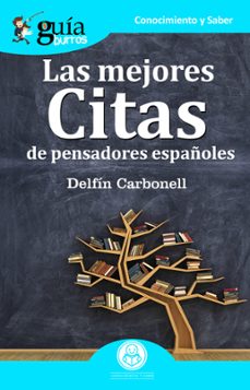 las mejores citas de pensadores españoles-delfin carbonell-9788417681005