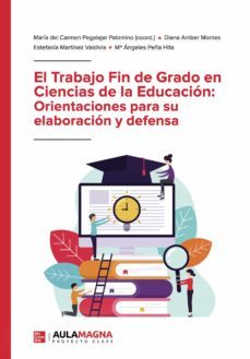 el trabajo fin de grado en ciencias de la educacion: orientaciones para su elaboracion y defensa (ebook)-9788417979805