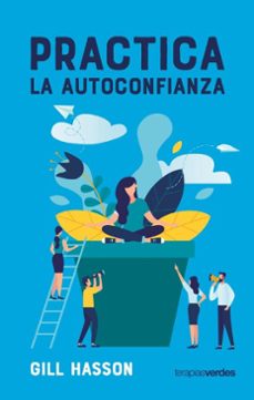 practica la autoconfianza (ebook)-gill hasson-9788417981105