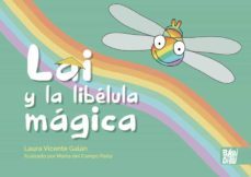lai y la libelula magica-laura vicente galan-9788418017605