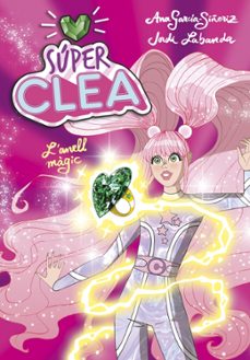 i l anell magic (serie wonder clea 1)-ana garcia siñeriz-jordi labanda-9788418038105